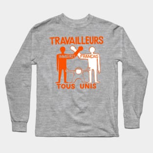 ALL WORKERS UNITE Long Sleeve T-Shirt